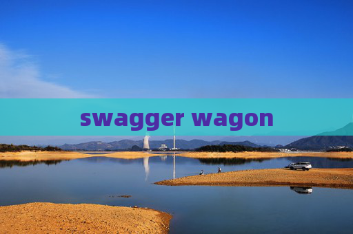 swagger wagon